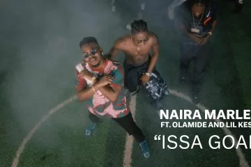 Naira Marley – Issa Goal Featuring Olamide & Lil Kesh (Video)