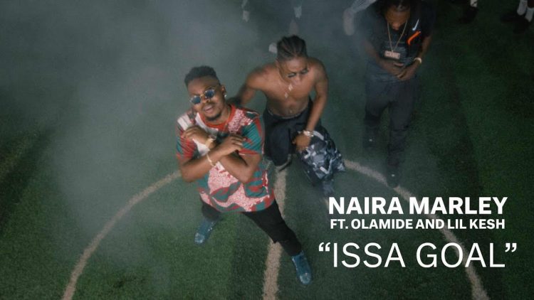 Issa Goal by Naira Marley