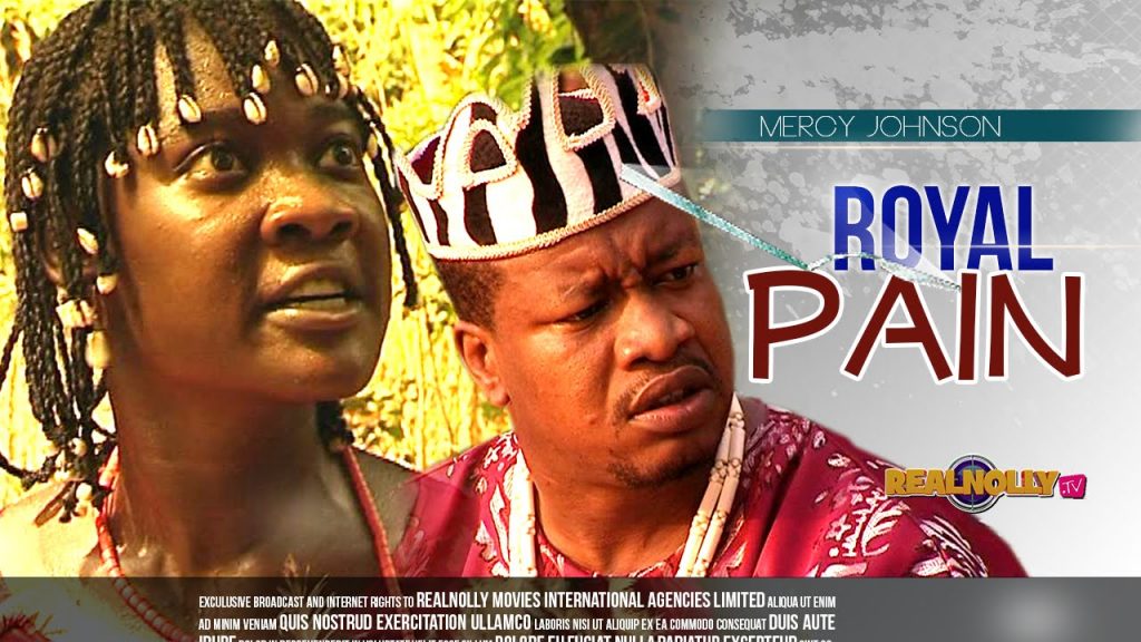 Royal Pain Nigerian Movie
